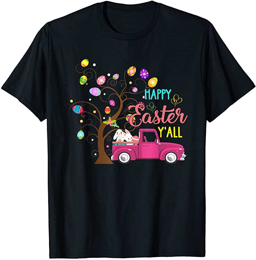 Cute Truck Pickup Bunnies Rabbits & Eggs Happy Easter Y’all T-Shirt