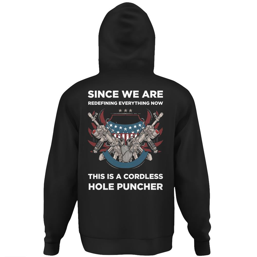 We’Re Redefining Everything This Is A Cordless Hole Puncher Hoodie Print On Back