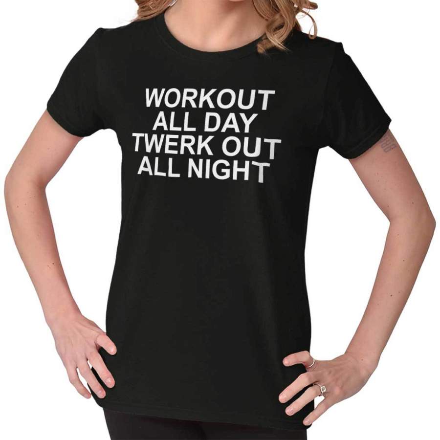 Workout Twerk out Ladies T-Shirt