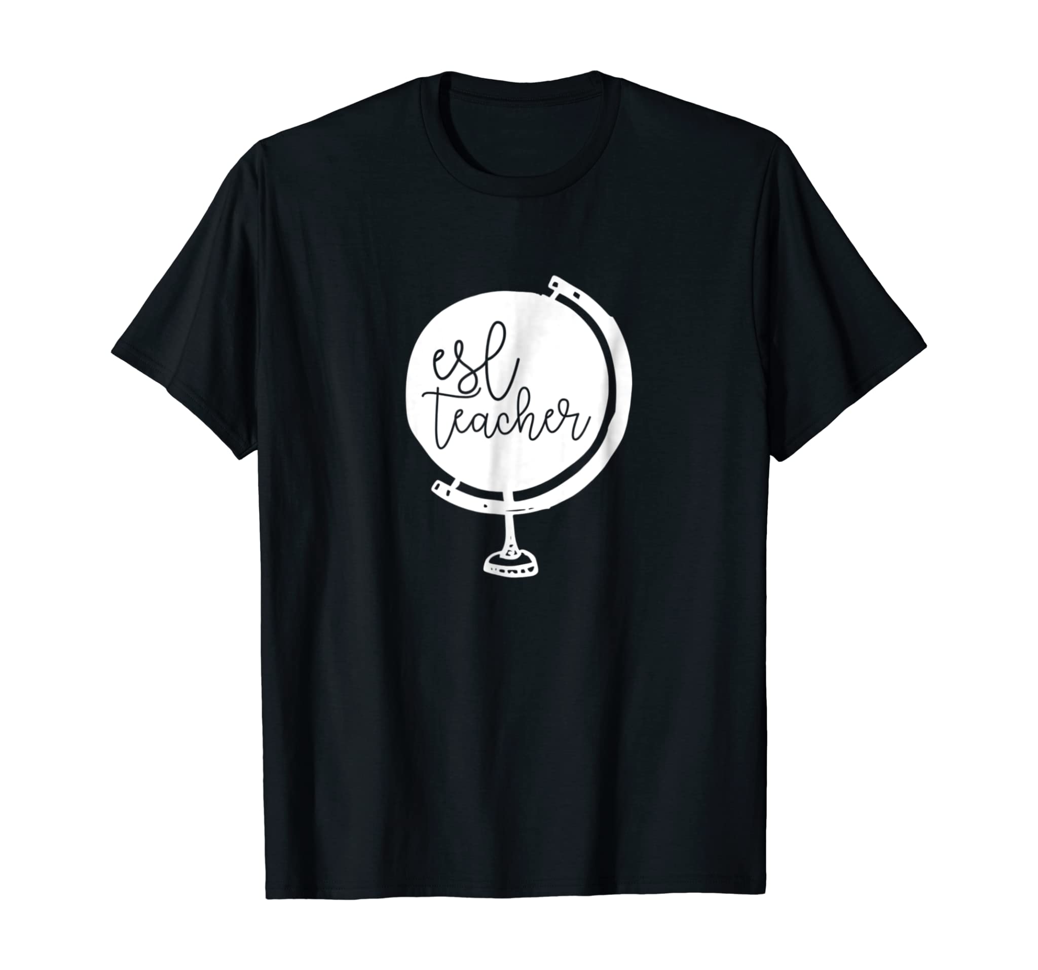 ESL Teacher Shirt Tee TShirt English Second Language Globe