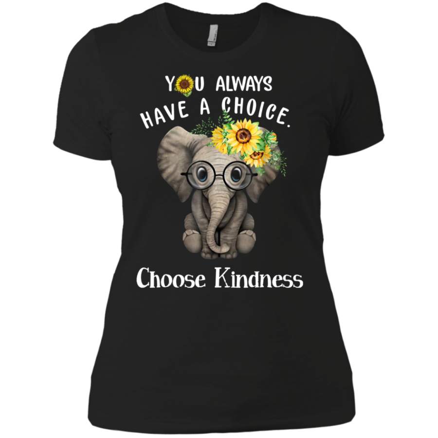 AGR You always have a choice choose kindness elephant Ladies T-Shirt