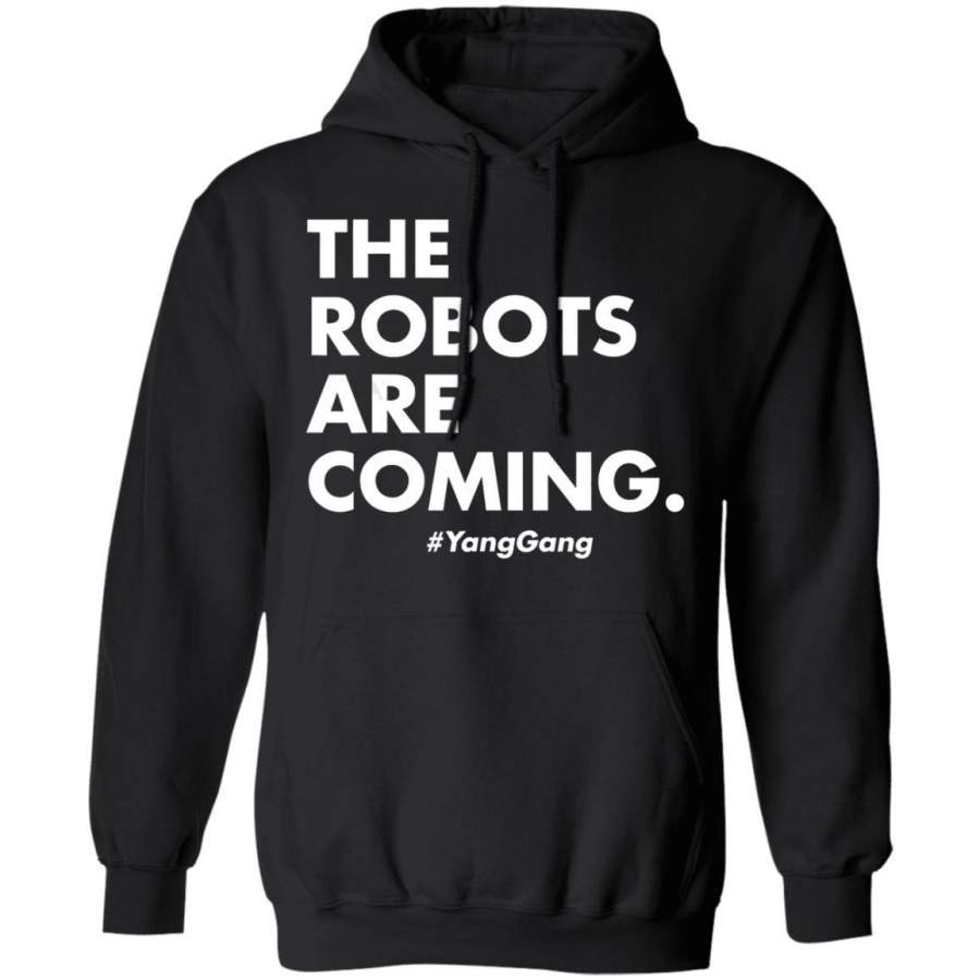 The Robots Are Coming Yang Gang Hoodie