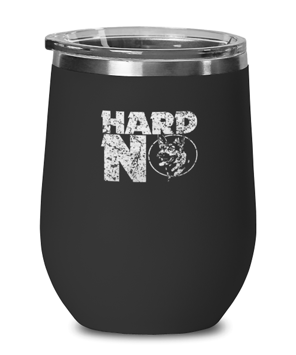 Wine Tumbler Stainless Steel Insulated Funny Hard No Motivation Dog