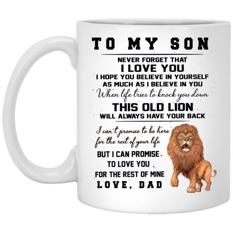 To My Son This Old Lion Will Always Have Your Back Mug Double Side Printed Ceramic Coffee Mug Tea Cups Latte Gift For Son From Dad