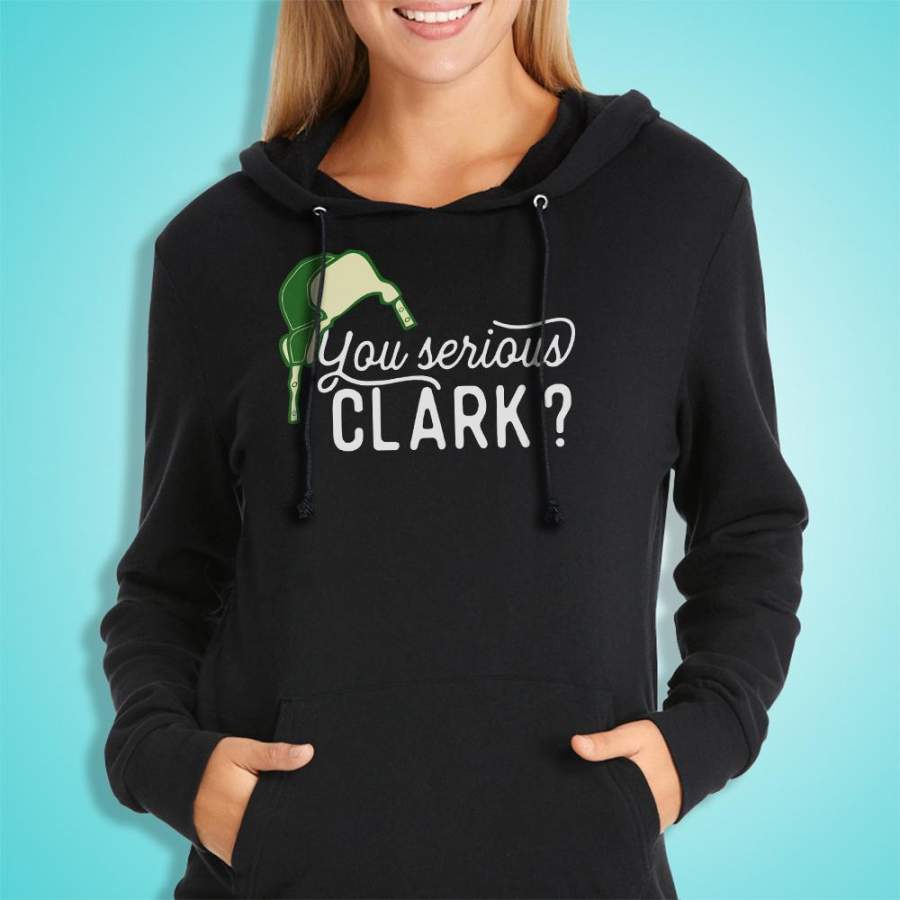 Are You Serious Clark Christmas Vacation Women’S Hoodie