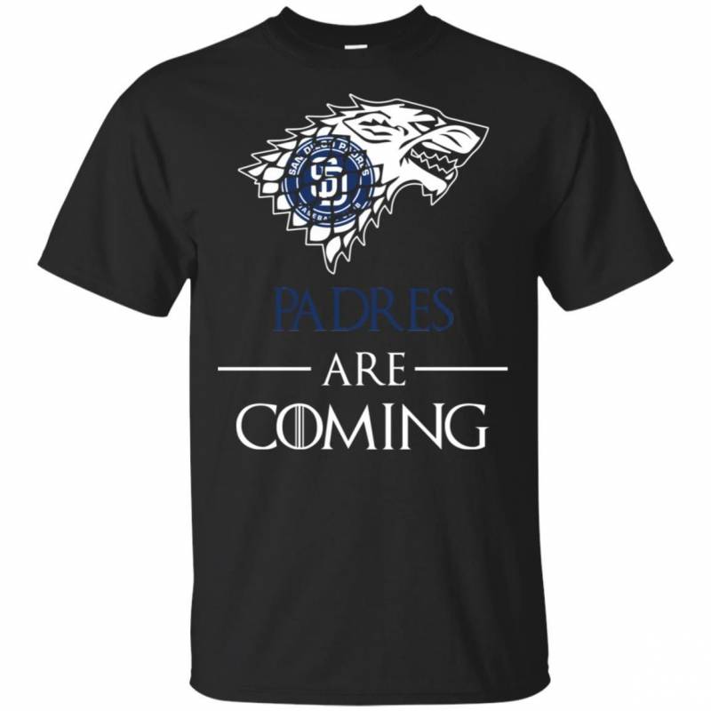 San Diego Padres stark house are coming funny Game of Thrones shirt t shirt