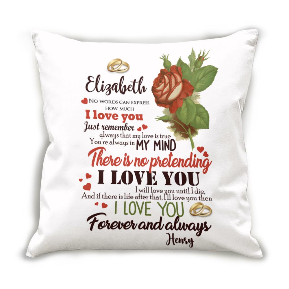 Personalized Throw Decorative Cuddle Pillow Valentine Day Gift Ideas For Him Her Men Women Boyfriend Girlfriend Husband Wife Couple – Custom There Is No Pretending HT291221 – PersonalizedWitch