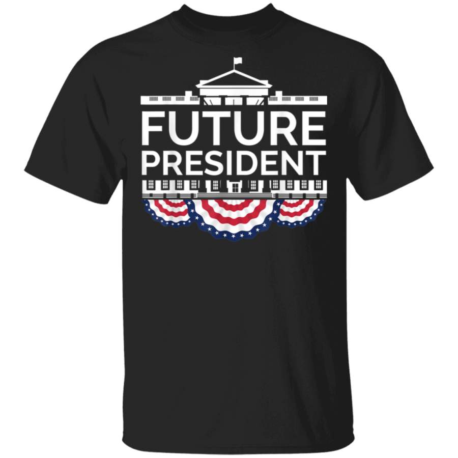 Future President T Shirt  Patriotic USA Shirt White House