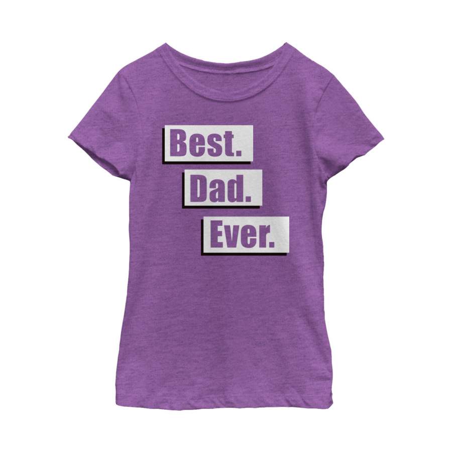 Lost Gods Girl’s Father’s Day Best Dad Ever Fact  T Shirt