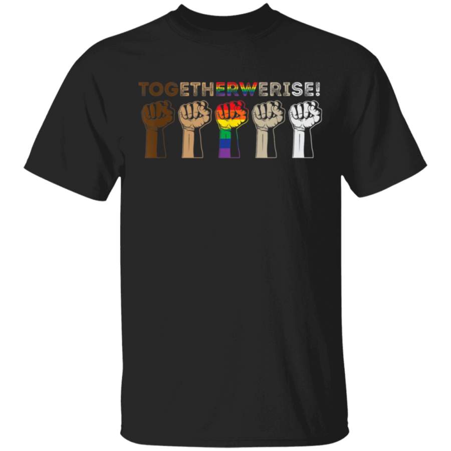 Together We Rise  Black Lives Matter T Shirt