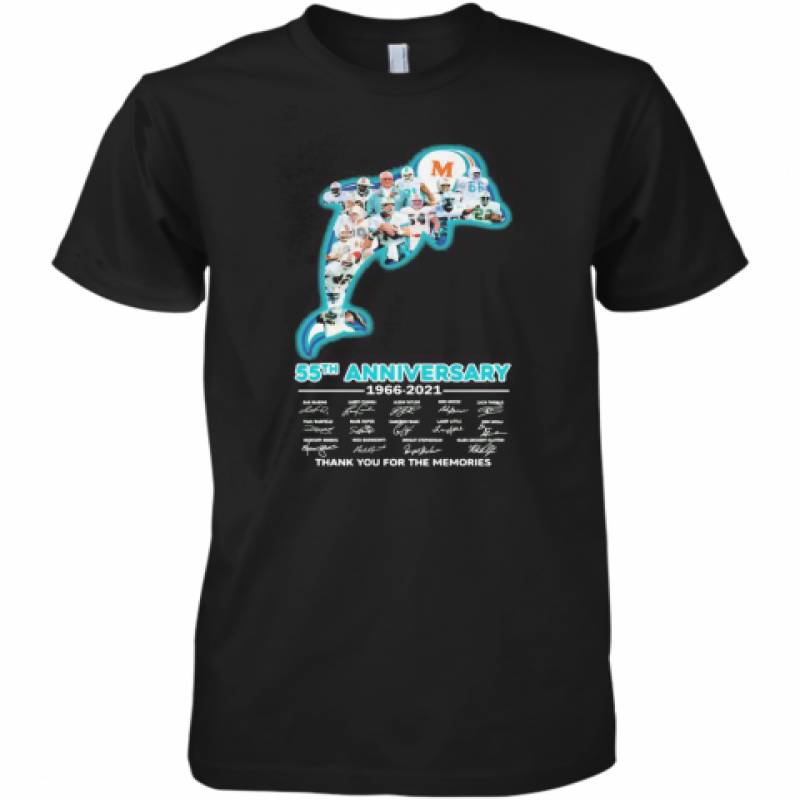 Miami Dolphins Logo 55Th Anniversary 1966 2021 Thank You For The Memories Signatures Premium Men's T-Shirt