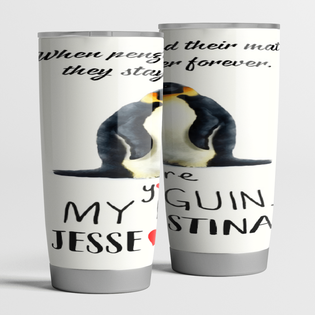 Alex And Sophie You Are My Penguin Custom Text Name Stainless Steel Tumbler Travel Customize Name, Text, Number, Image 20Oz