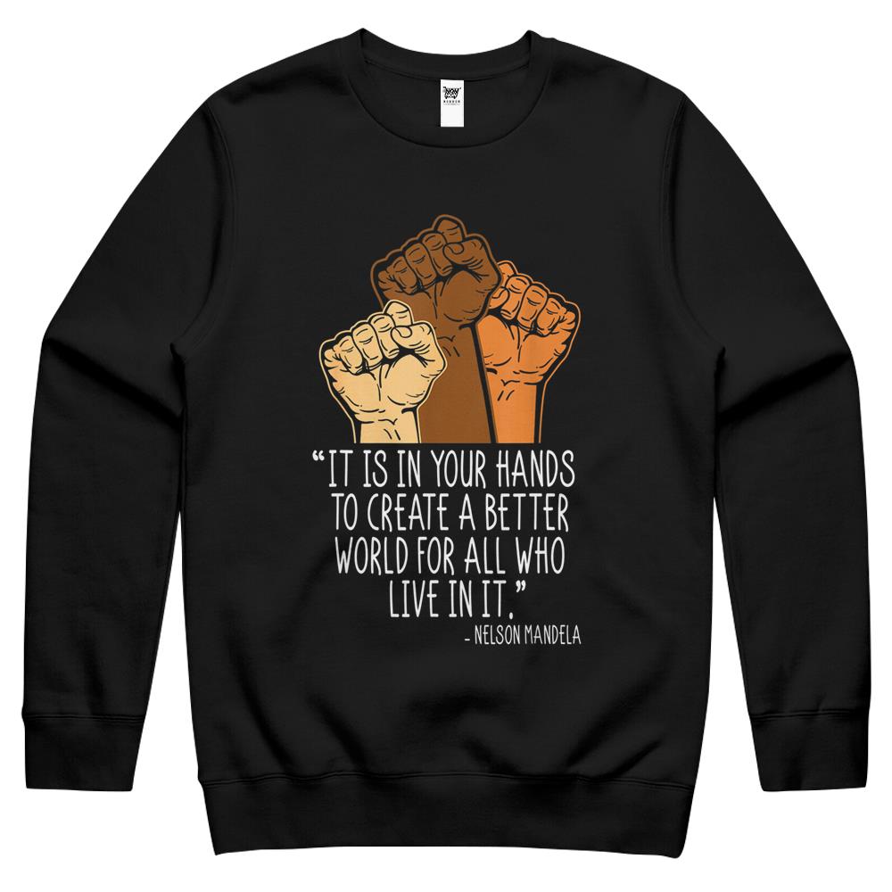 Your Hands Create Better World Black History Month Melanin Crewneck Sweatshirt