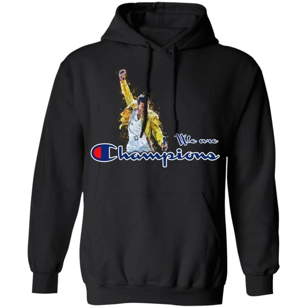 We Are The Champions Freddie Mercury Hoodie Cool Gift