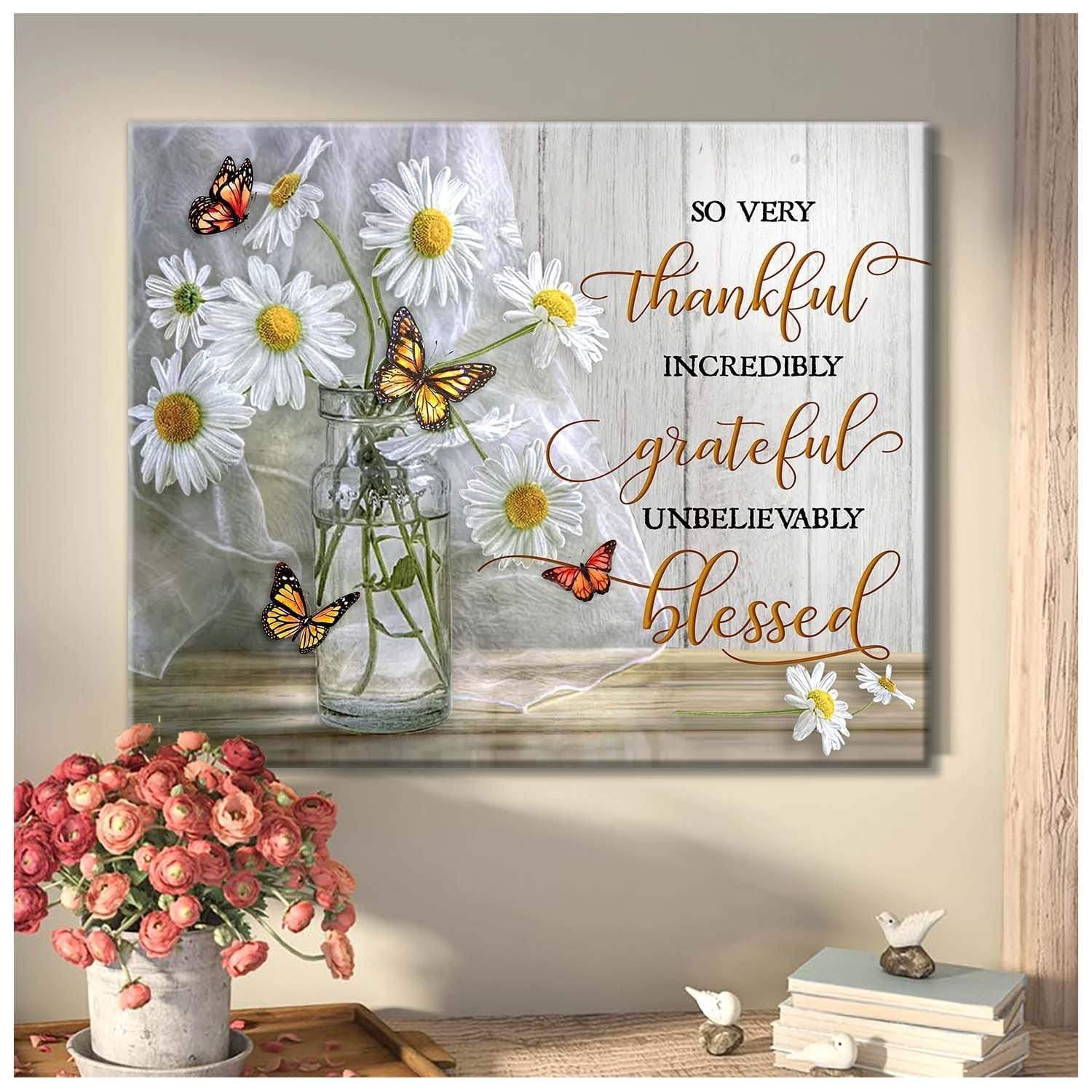 So Very Thankful Incredibly Grateful Butterfly Premium Wall Art Canvas