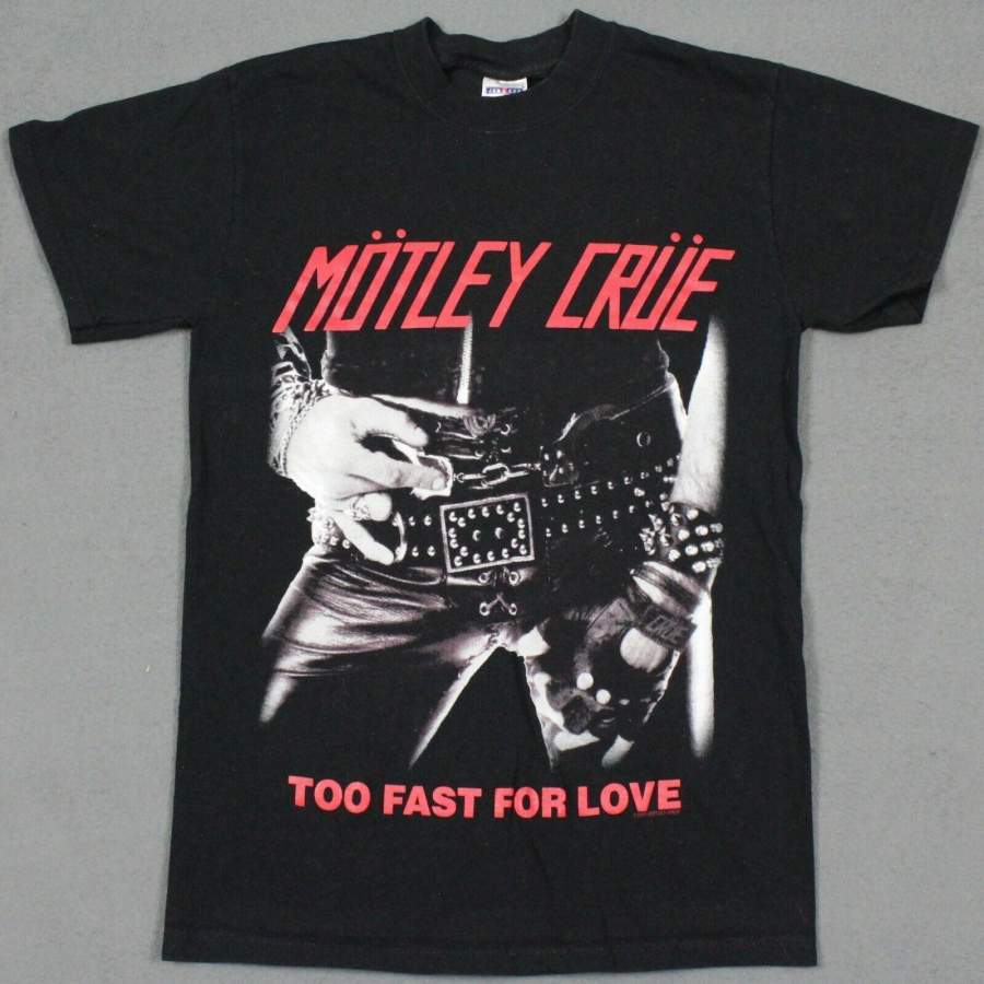 Motley Crue Too Fast For Love Vintage T-shirt