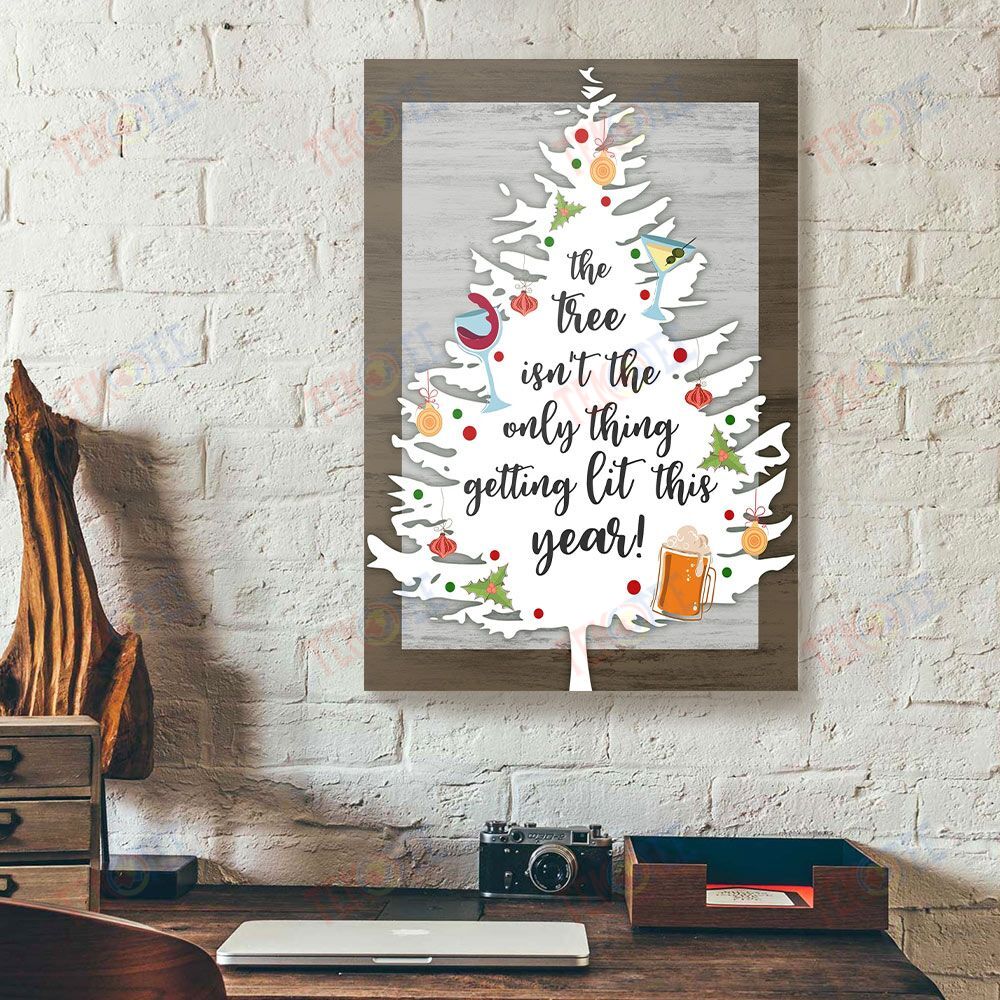 Custom Canvas Prints The Lit Tree Isn’T The Only Thing Getting Lit Christmas Canvas Wall Art And Decor