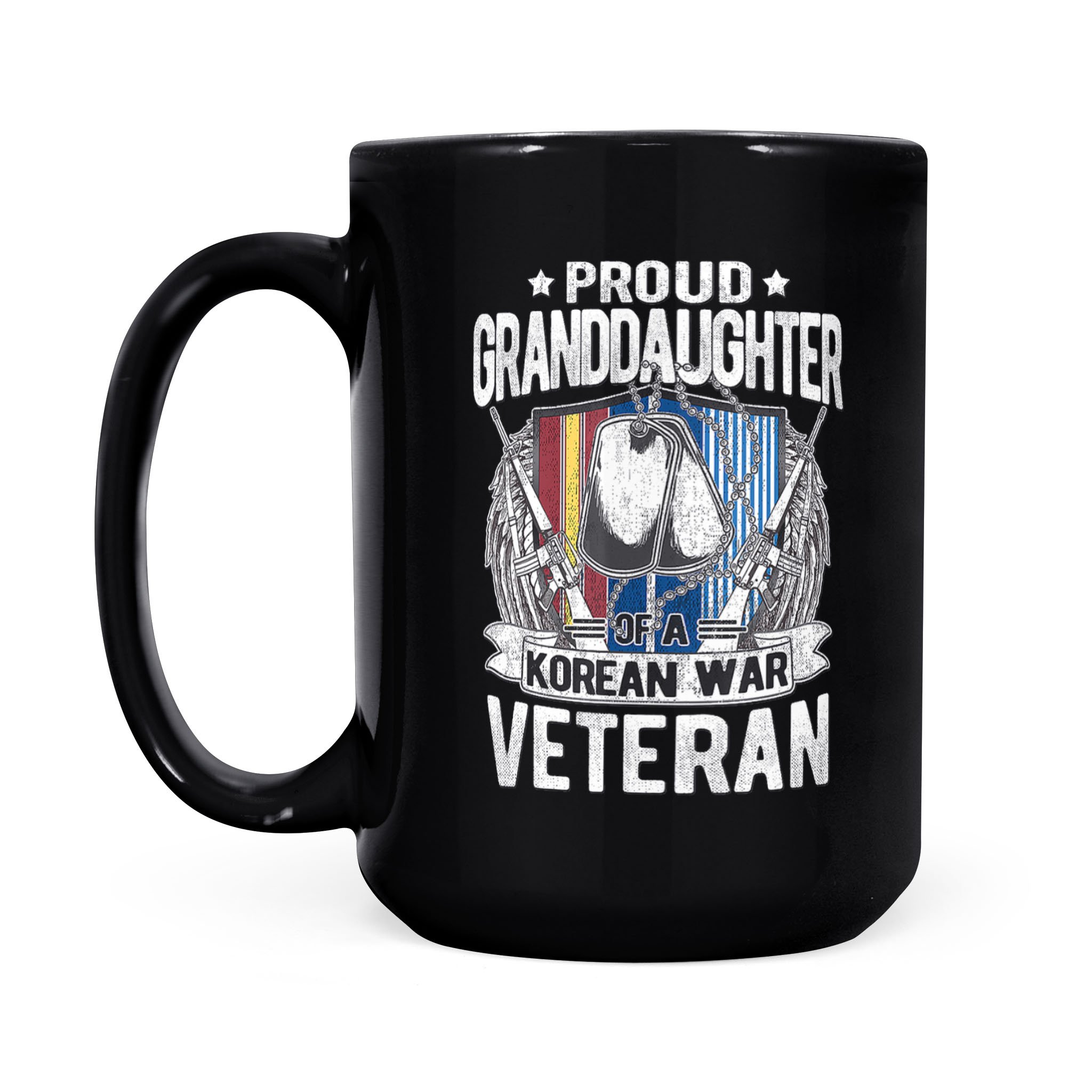 Proud Granddaughter Of A Korean War Veteran Military – Black Mug