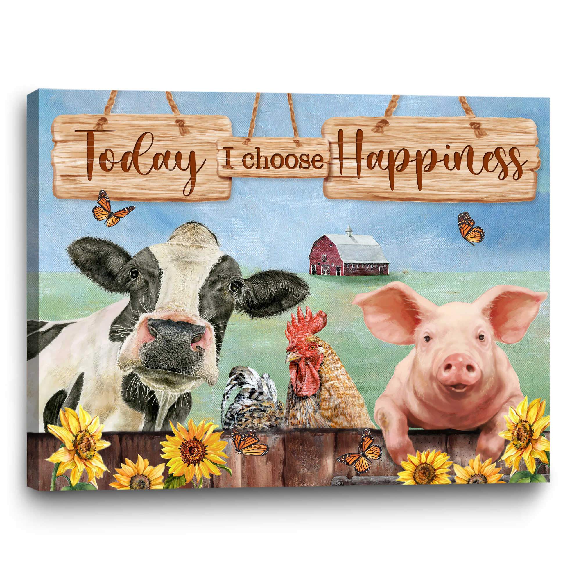 Stunning Gift Animal Farm Y Canvas Farm Wall Art Today I Choose Happiness