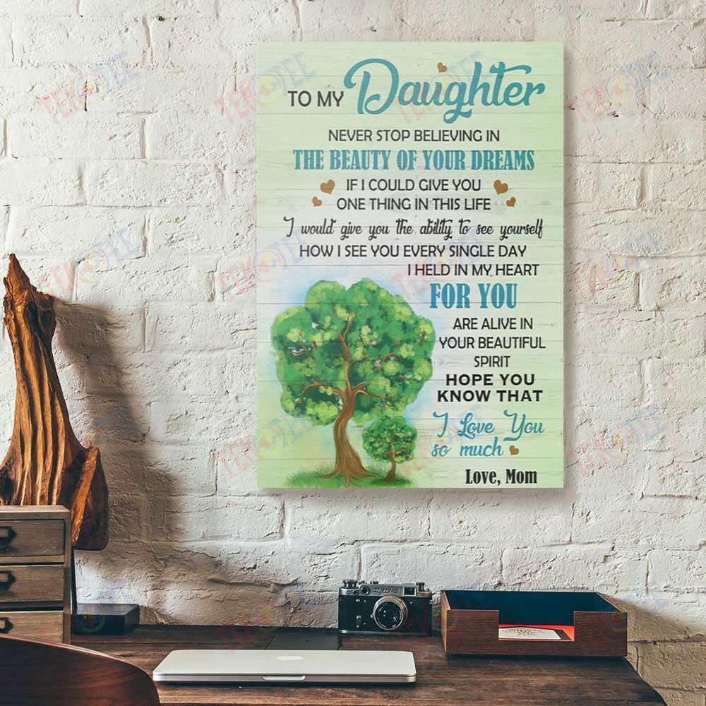 Canvas Prints To My Daughter The Beauty Of Your Dreams Trees Canvas Wall Art Home Decor