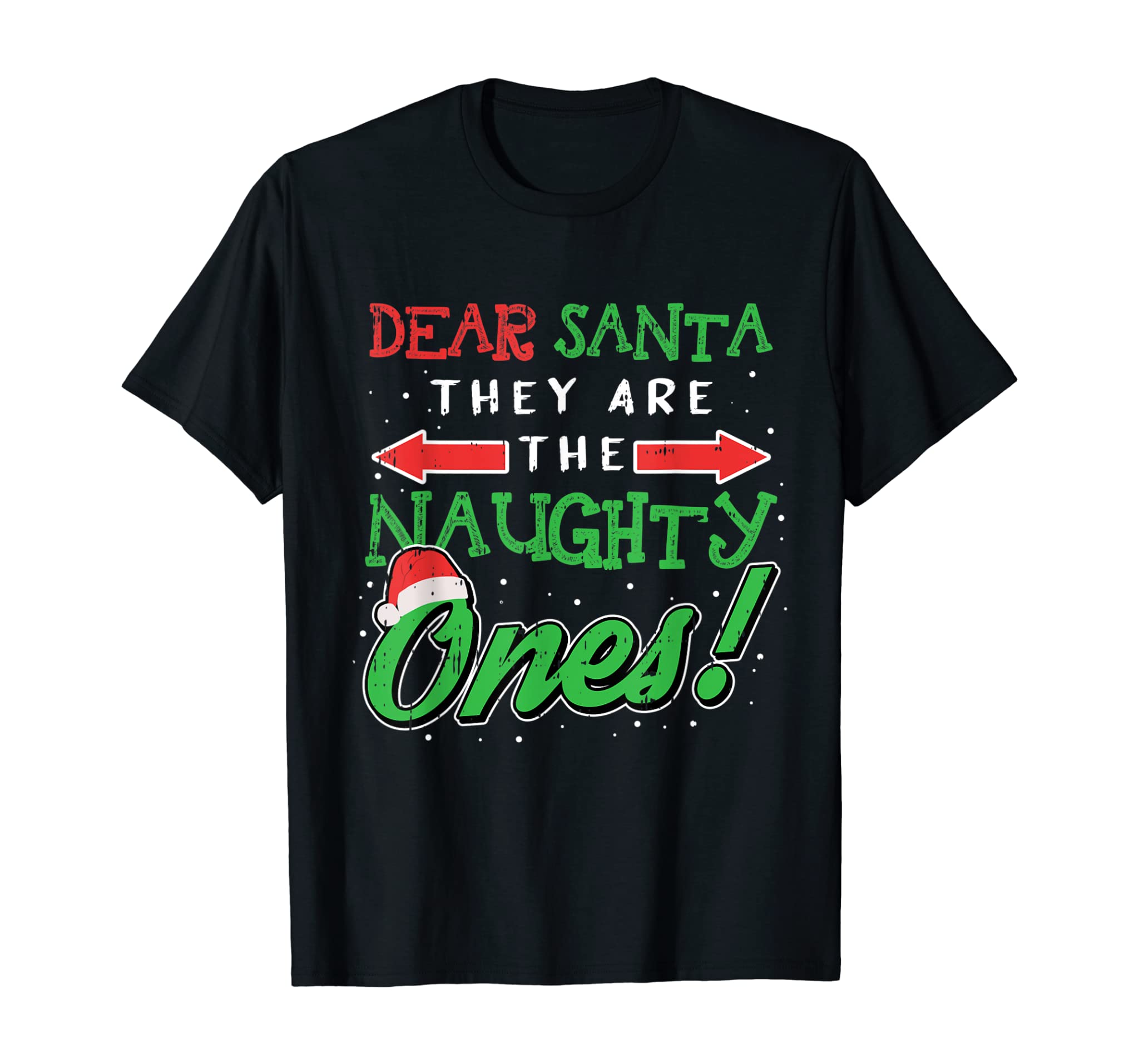 Dear Santa They Are The Naughty Ones Funny Christmas Gifts T-Shirt