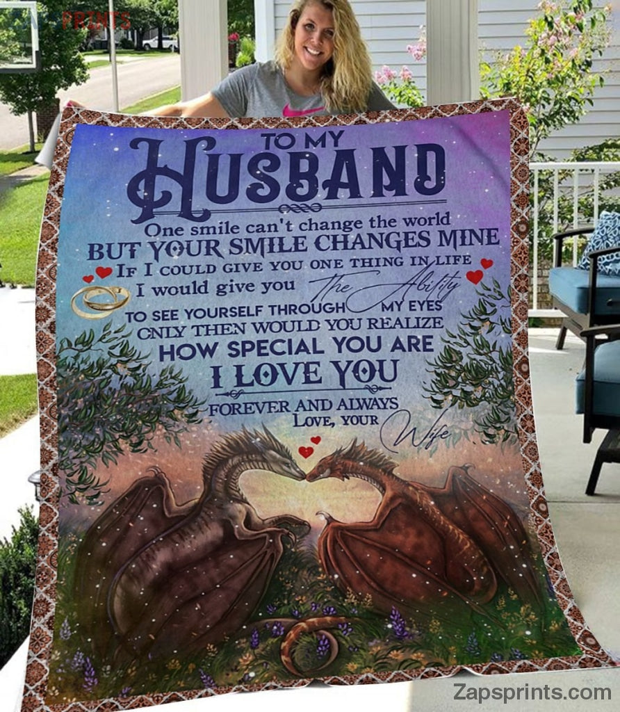 Gift For Husband – To My Husband – Dragon – Your Smile Change Mine – Blanket