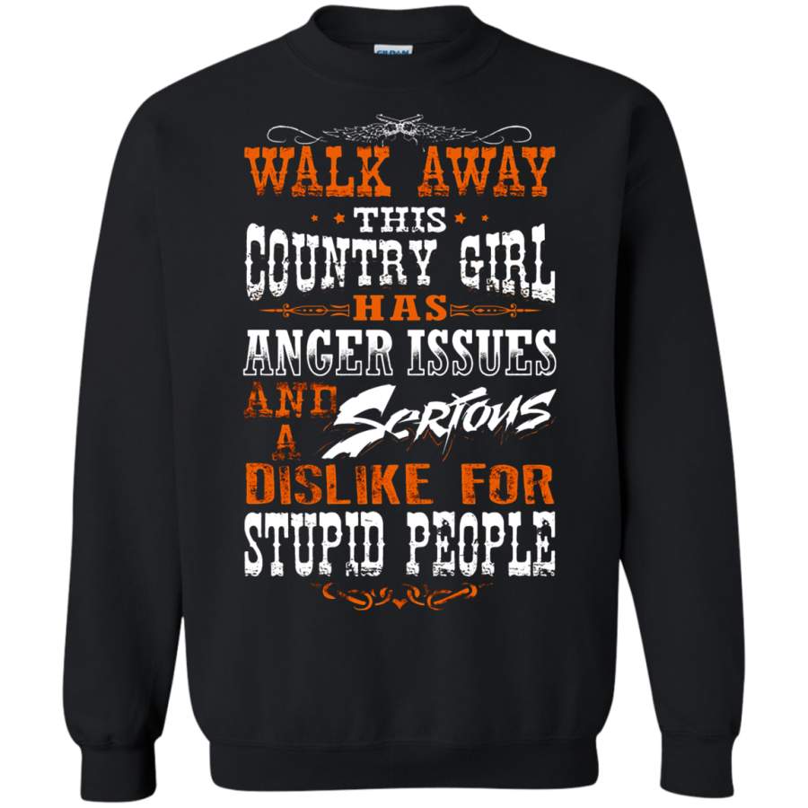 AGR Walk Away This Country Girl Has Anger Issues Sweatshirt