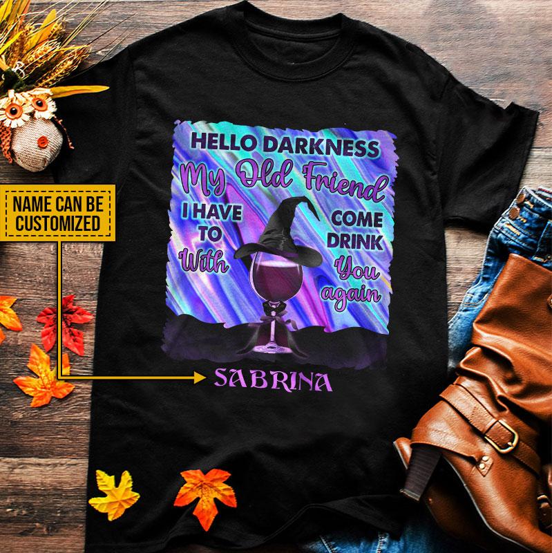 Witch Wine I’Ve Come To Drink With You Again Custom T Shirt, Personalized Witch Shirt, Gift For Witch