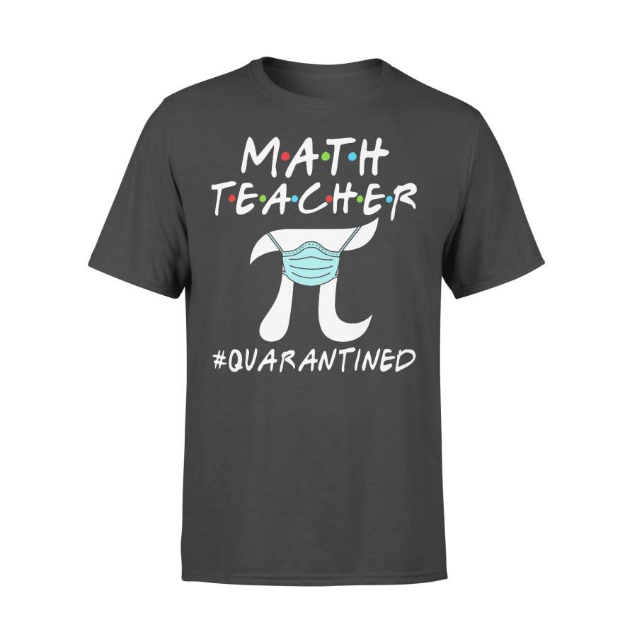 Math Teacher Pi Mask Quarantined Shirt