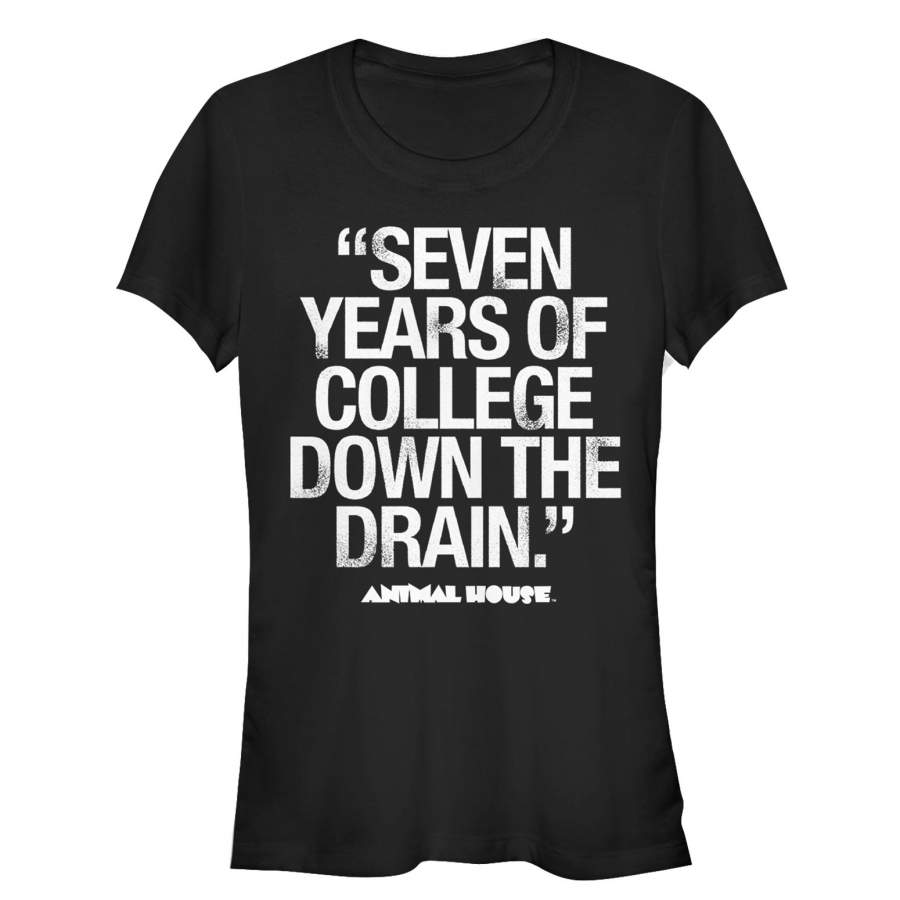 Animal House Junior’s Bluto 7 Years Quote  T Shirt