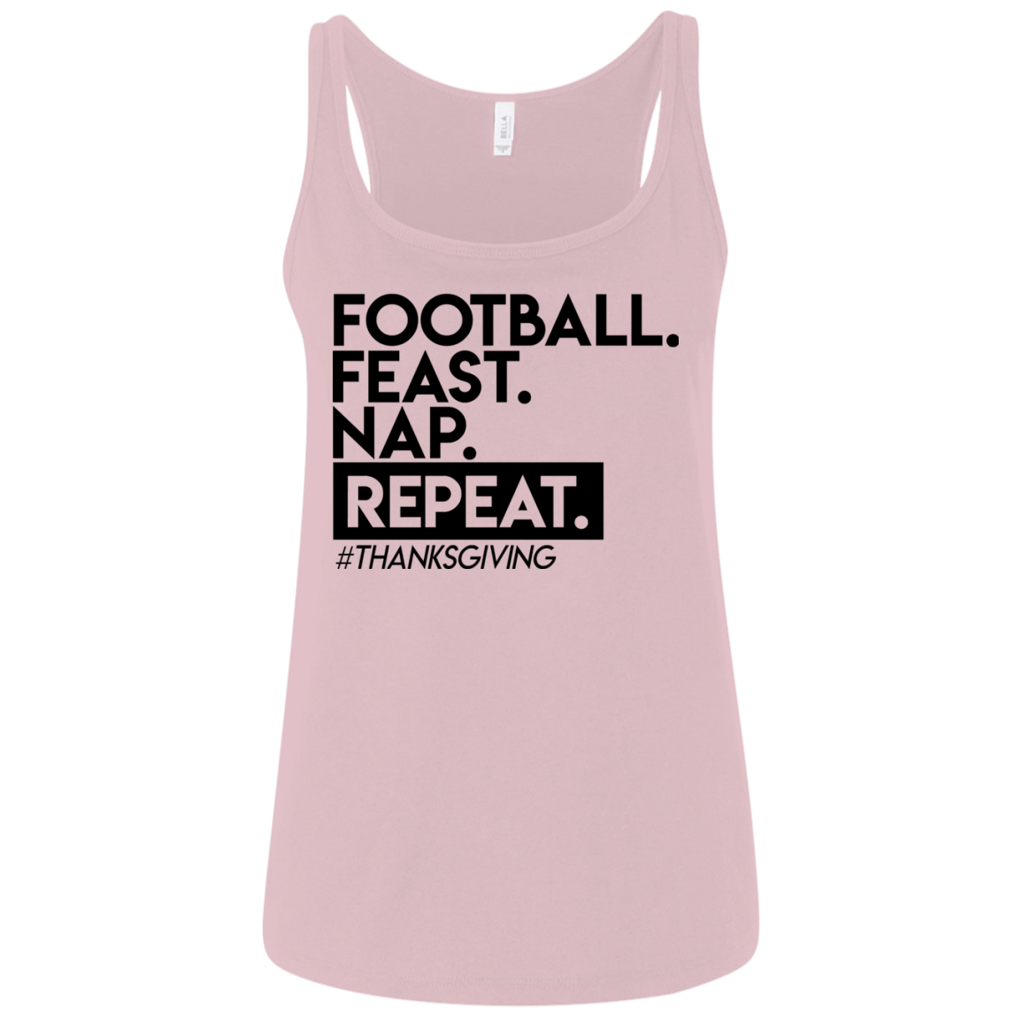 Football Feast Nap Repeat Thanksgiving MenWomen Tank
