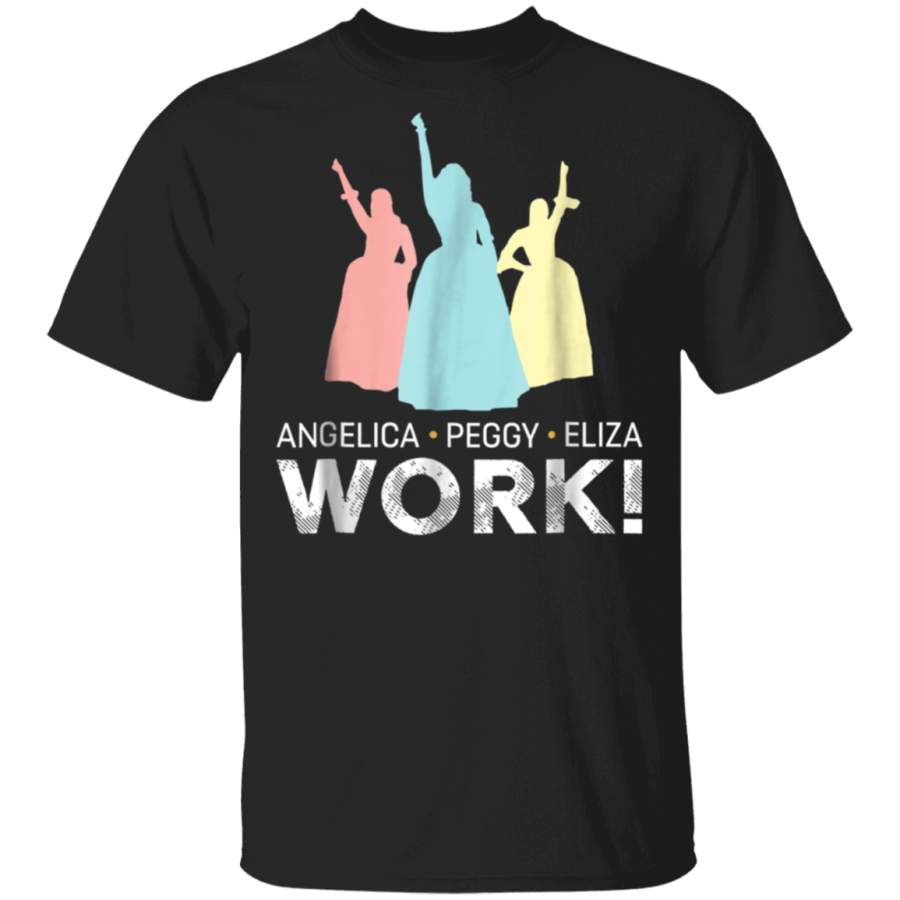 Angelica, Eliza And Peggy Work – Schuyler Sisters T-Shirt