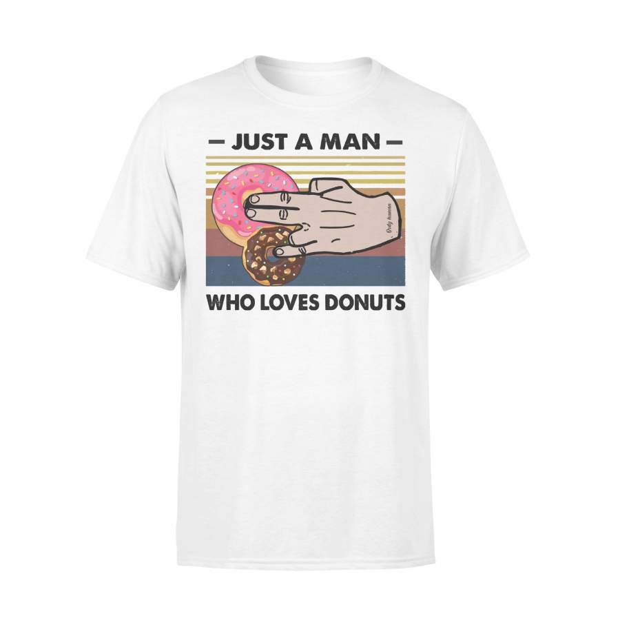 Just A Man Who Loves Donuts Vintage T-shirt