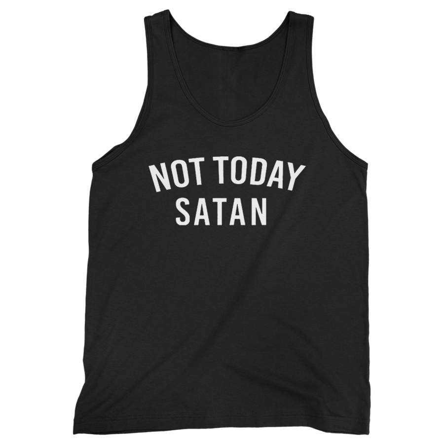 Not Today Satan Man’s Tank Top