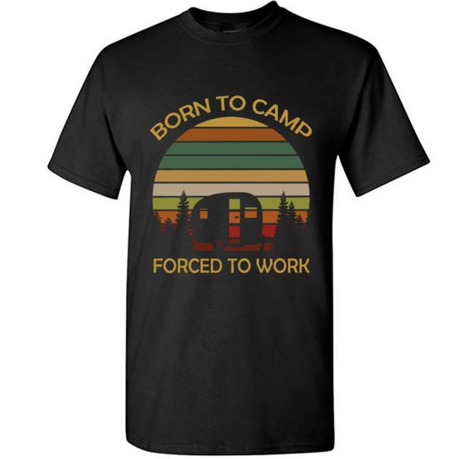 Born To Camp Forced To Work Classic Vintage Retro Design – Gildan Short Sleeve Shirt