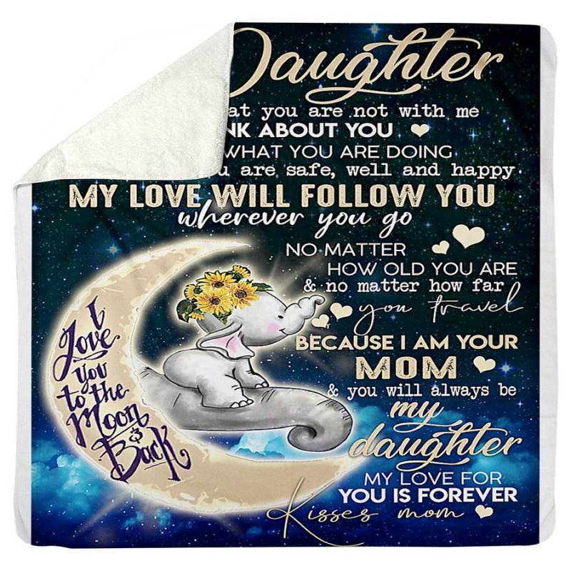 To My Daughter Love You To The Moon And Back Elephant Art Sherpa Blanket