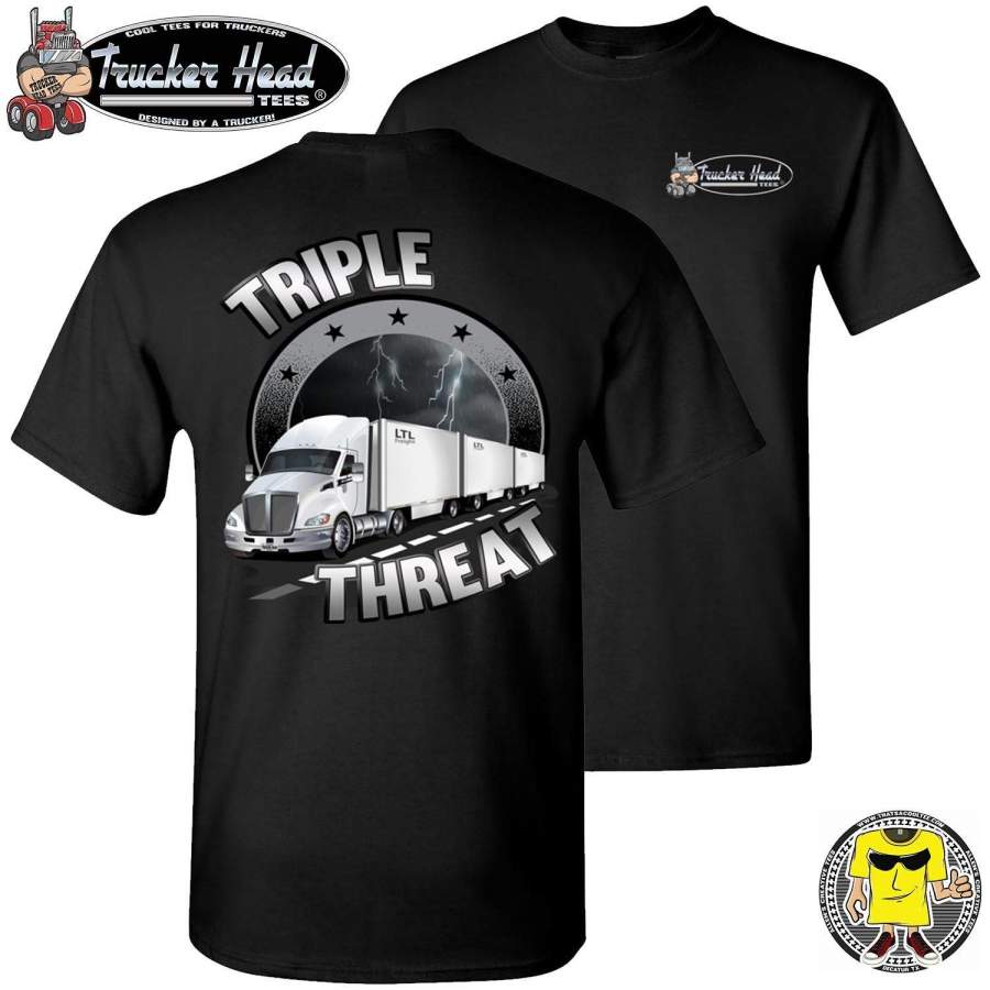 Triple Threat LTL Truck Driver T-Shirt