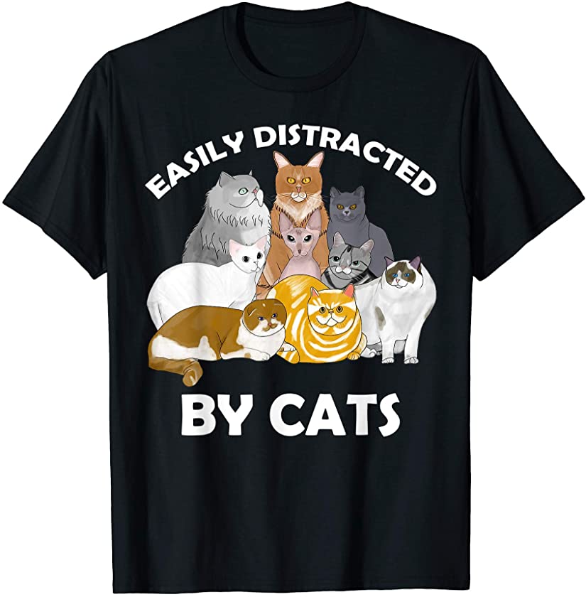 Easily Distracted By Cats Kitten Meow Lover Women Men Kids T-Shirt