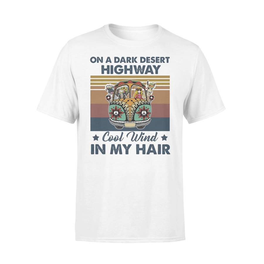On A Dark Desert Highway Cool Wind In My Hair Car Hippie Girl Vintage T-shirt