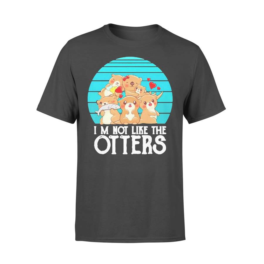 I’M Not Like The Otters Vintage Family T-shirt