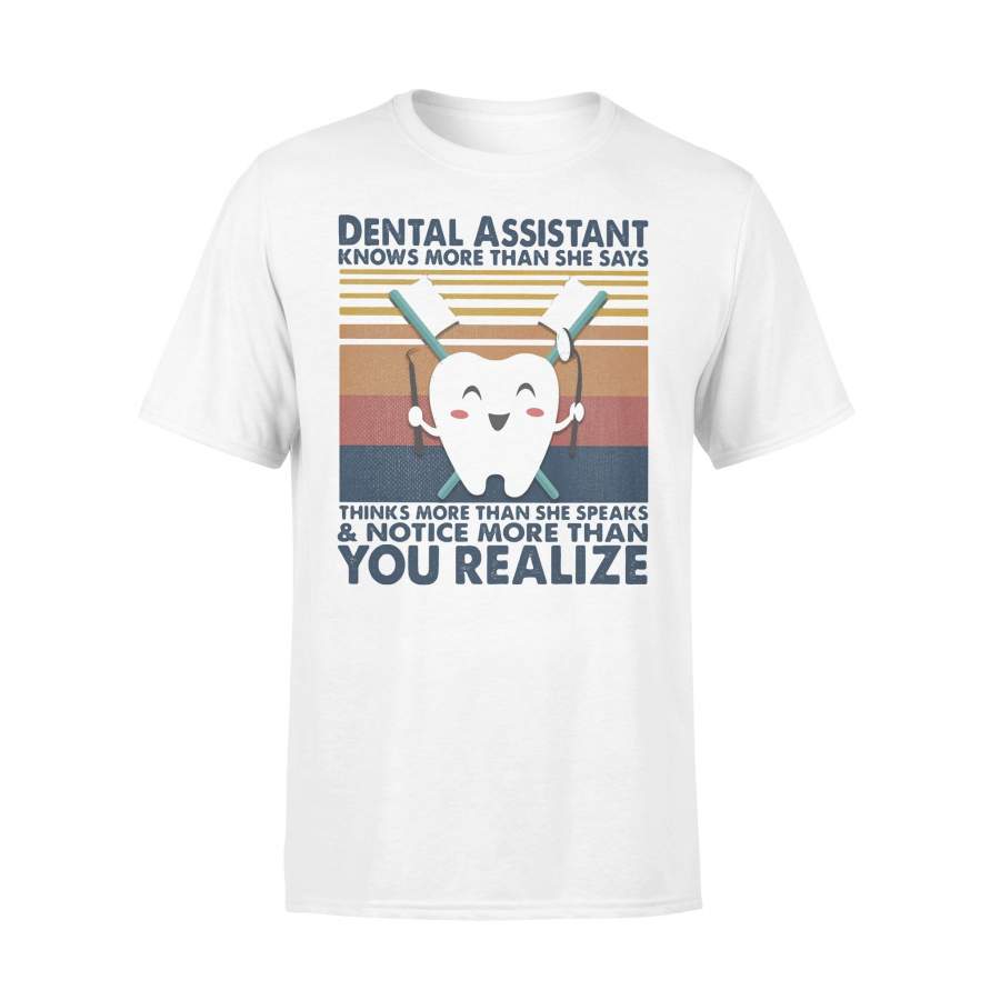 Dental Assistant Knows More Than She Says Thinks More Than She Speaks Vintage Retro T-shirt