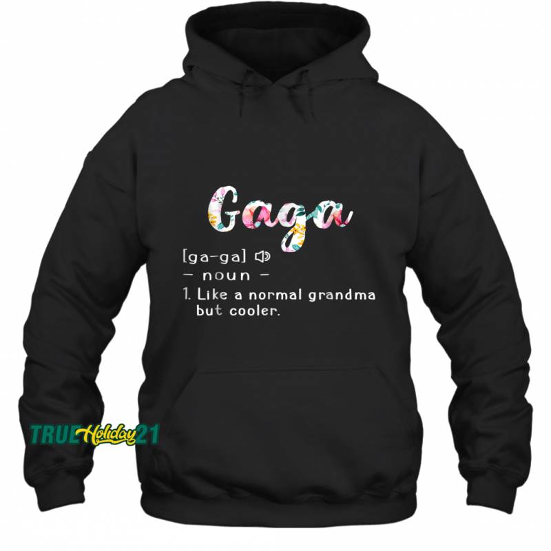 Womens Gaga Definiton Grandma Gaga Gifts Mother Day Hoodie