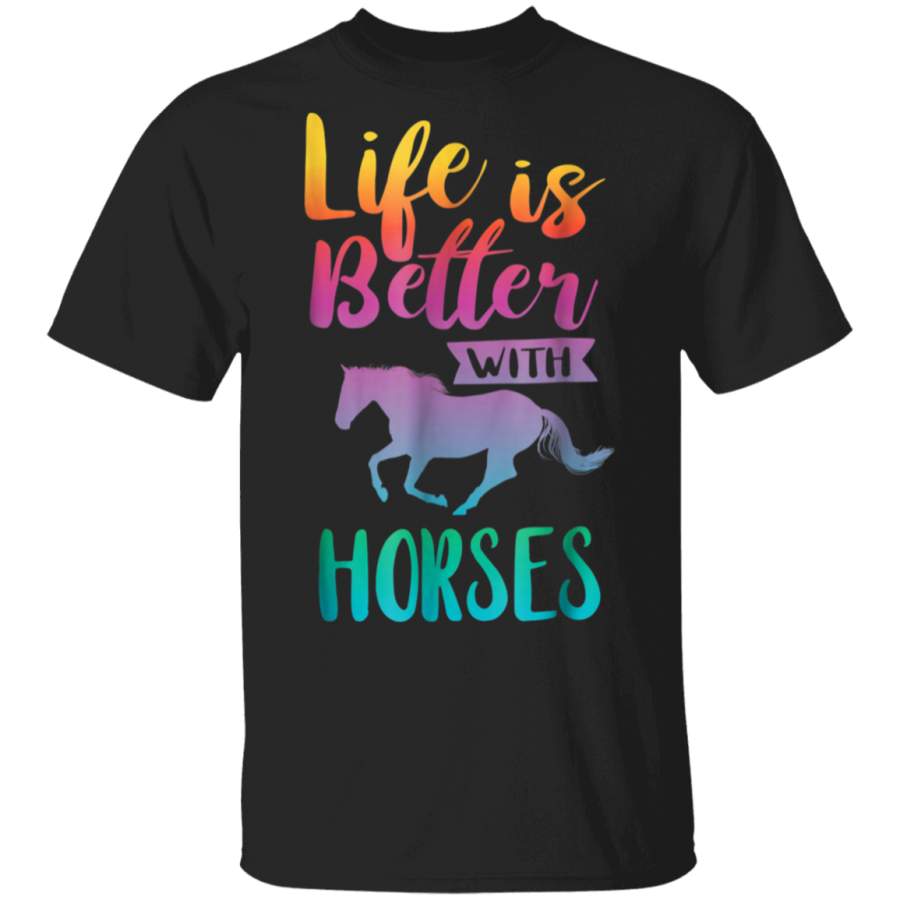 Cute Life Is Better With Horses Horseback Riding T-Shirt