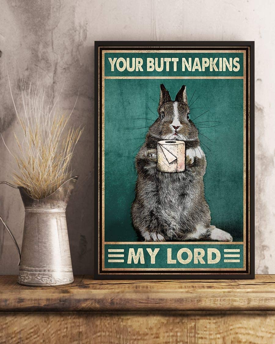 Your Butt Napkins My Lord Bunny Rabbit Poster Print Perfect Ideas On Xmas Birthday Home Decor