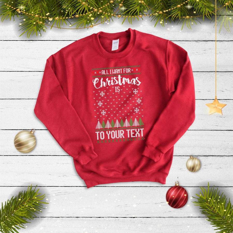 Ugly Xmas Sweater, Funny Christmas Jumper, Ugly Christmas Sweater, Custom Christmas Sweatshirt, Design Your Own Christmas,Your Text