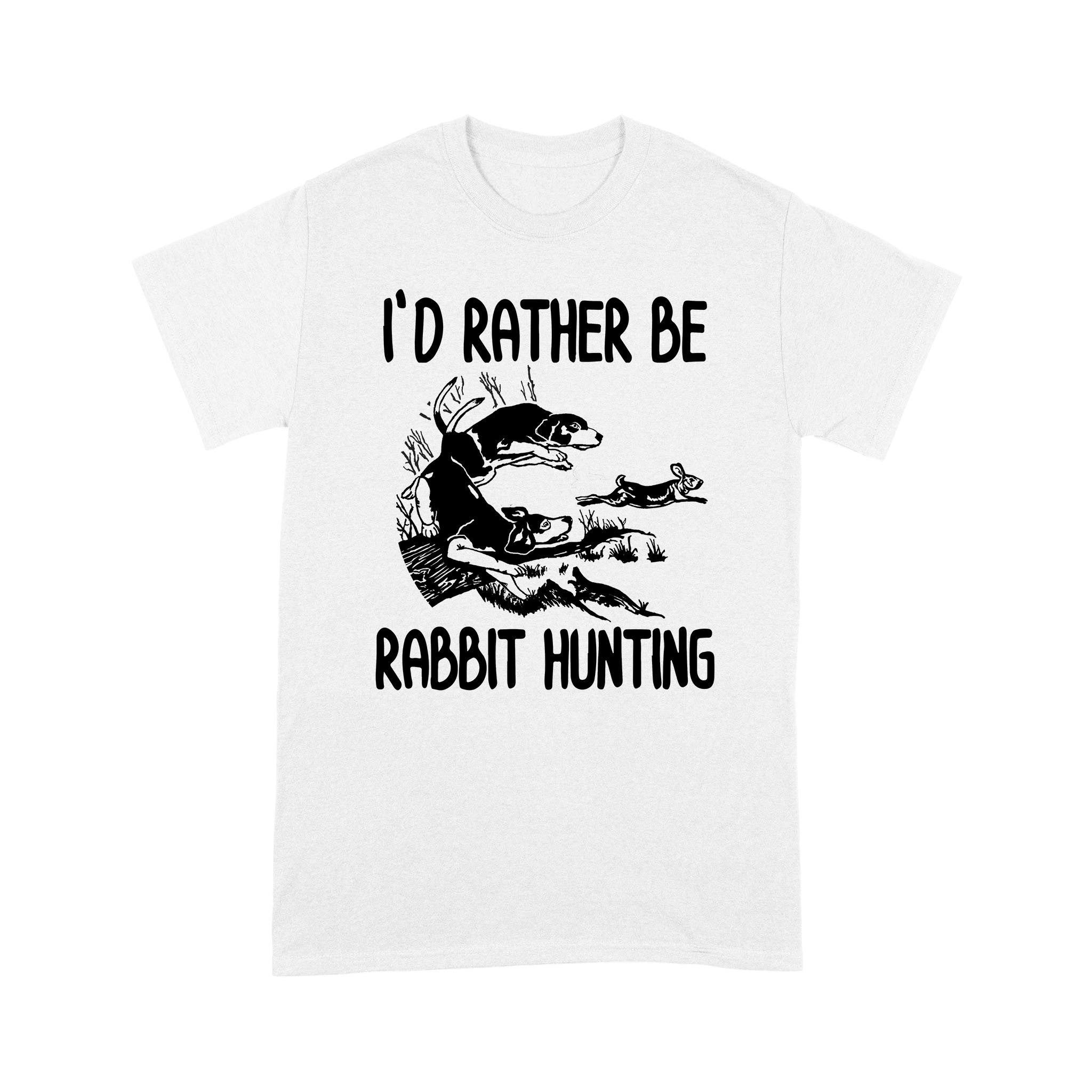 Rabbit hunting with Beagle I’d rather be rabbit hunting shirt D05 NQS1308- Standard T-shirt