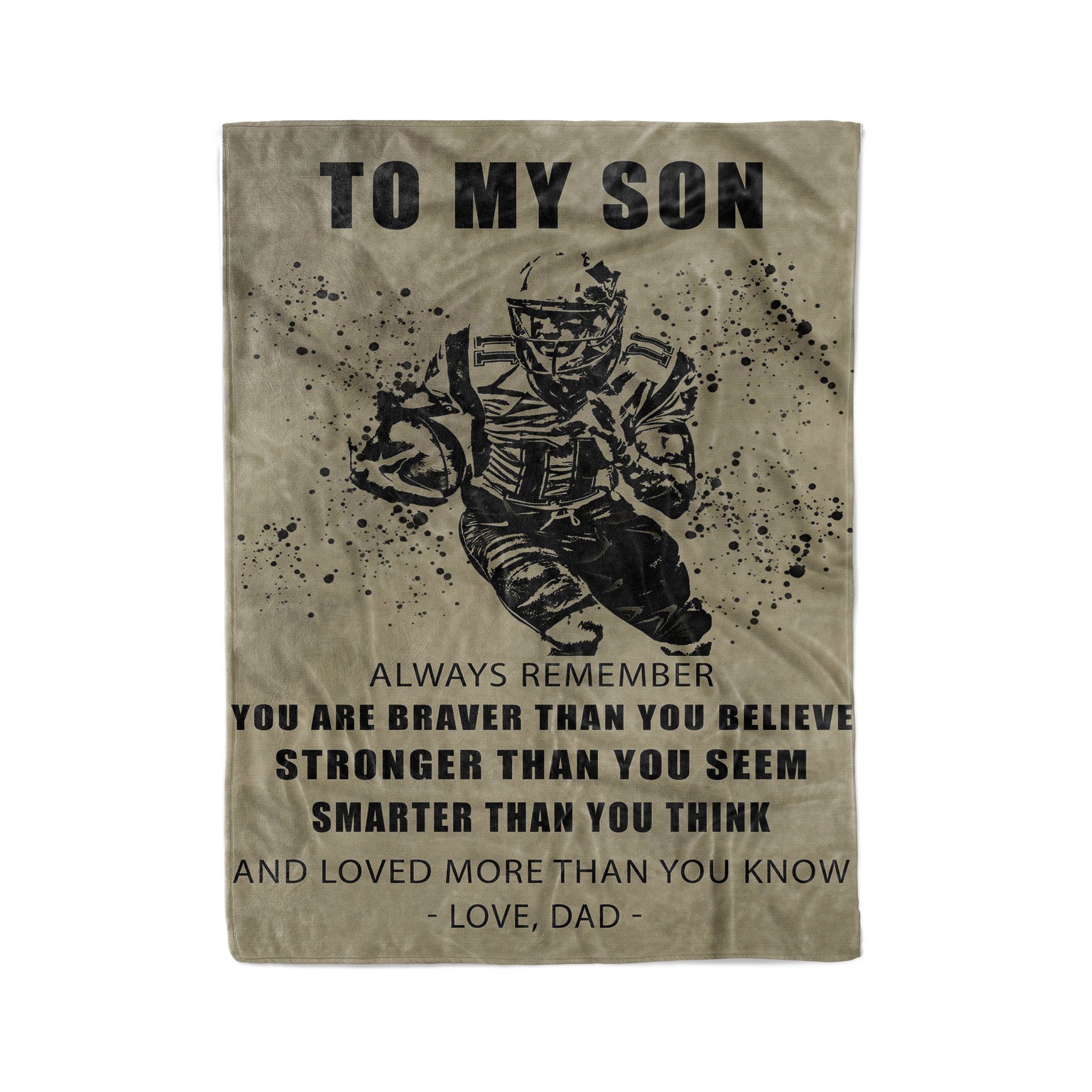 Fleece American football Blanket dad to son always remember you are braver than you believe