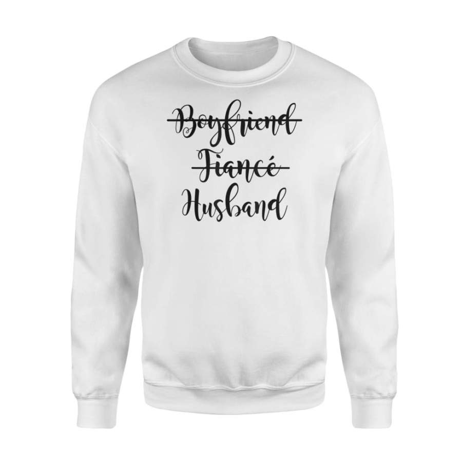 Boyfriend, Fiance, Husband Shirt Groom Wedding Gift Couple – Standard Fleece Sweatshirt