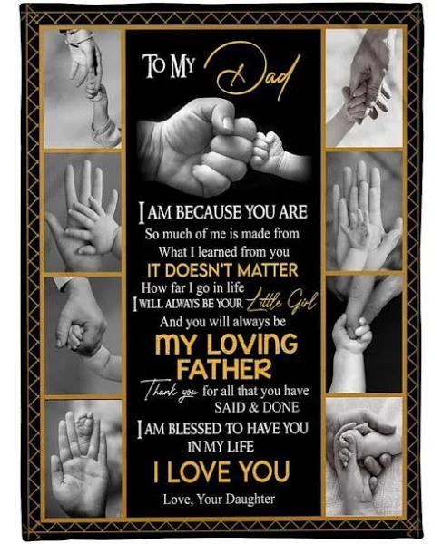 To My Dad I Am Blessed To Have You In My Life Fleece Blanket Gift For Dad From Daughter Home Decor Bedding Couch Sofa Soft And Comfy Cozy