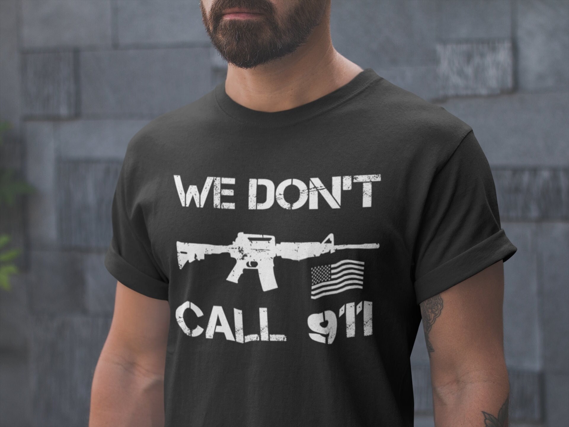 Mens Pro Gun T-shirt We Don’t Call 911 USA Patriotic T-shirt Pro Gun Shirts American Patriot T-Shirt Gifts For Dad